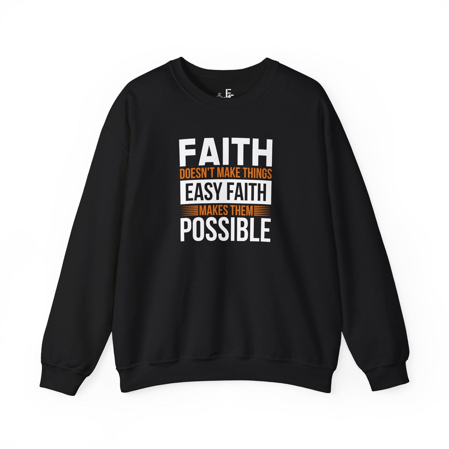 Faith Makes Them Possible